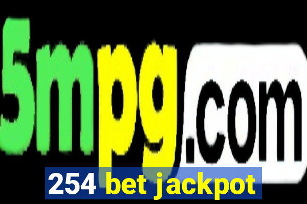 254 bet jackpot